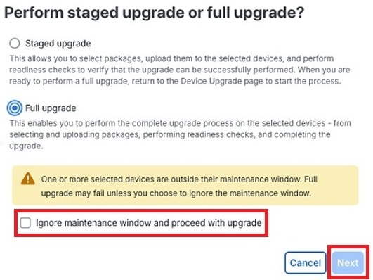 Select Full upgrade, check the box to ignore the maintenance window, and click Next.