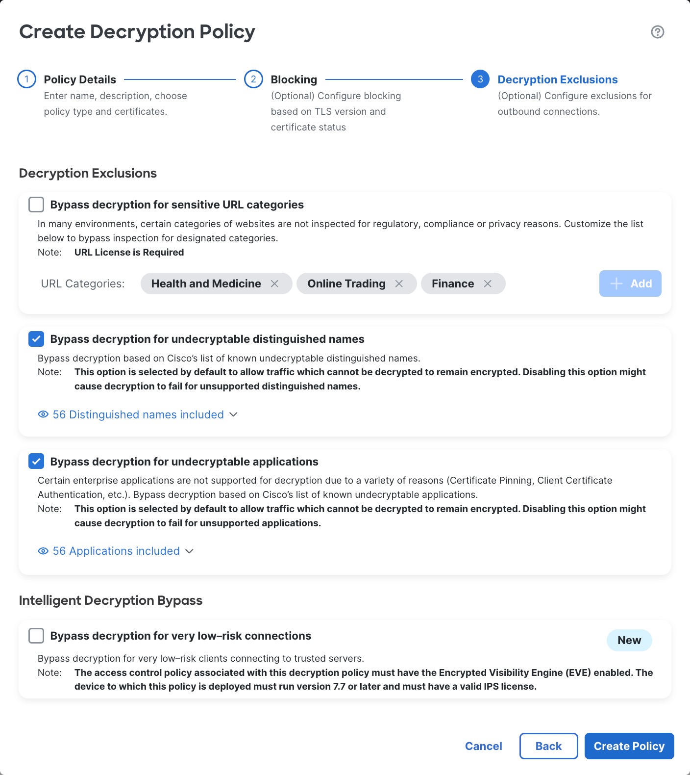 For an outbound decryption policy, you can specify which (if any) types of traffic to exclude from decryption. For example, you can exclude traffic going to sensitive website categories such as finance or health.