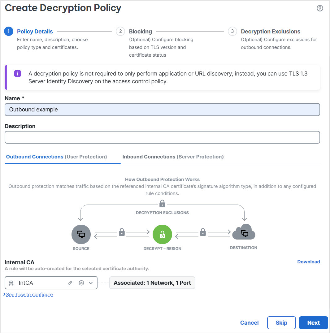 Your decryption policy can cover outbound servers with a Decrypt - Resign rule or inbound servers with a Decrypt - Known Key rule. We create one decryption rule per combination of certificate and networks/ports, if any.